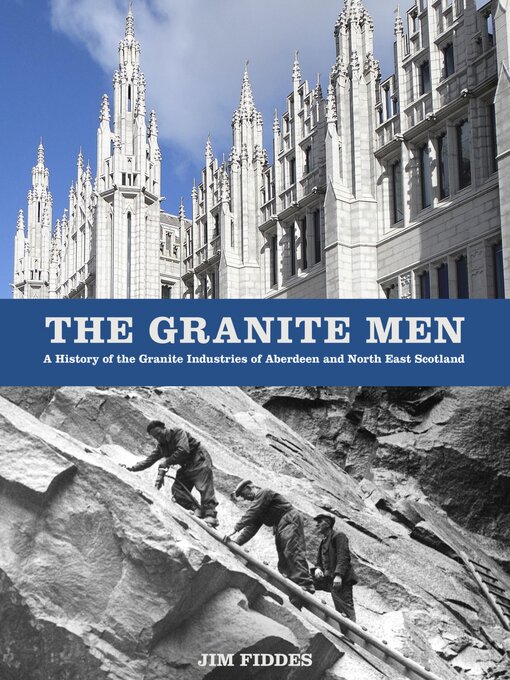 Title details for The Granite Men by Jim Fiddes - Wait list